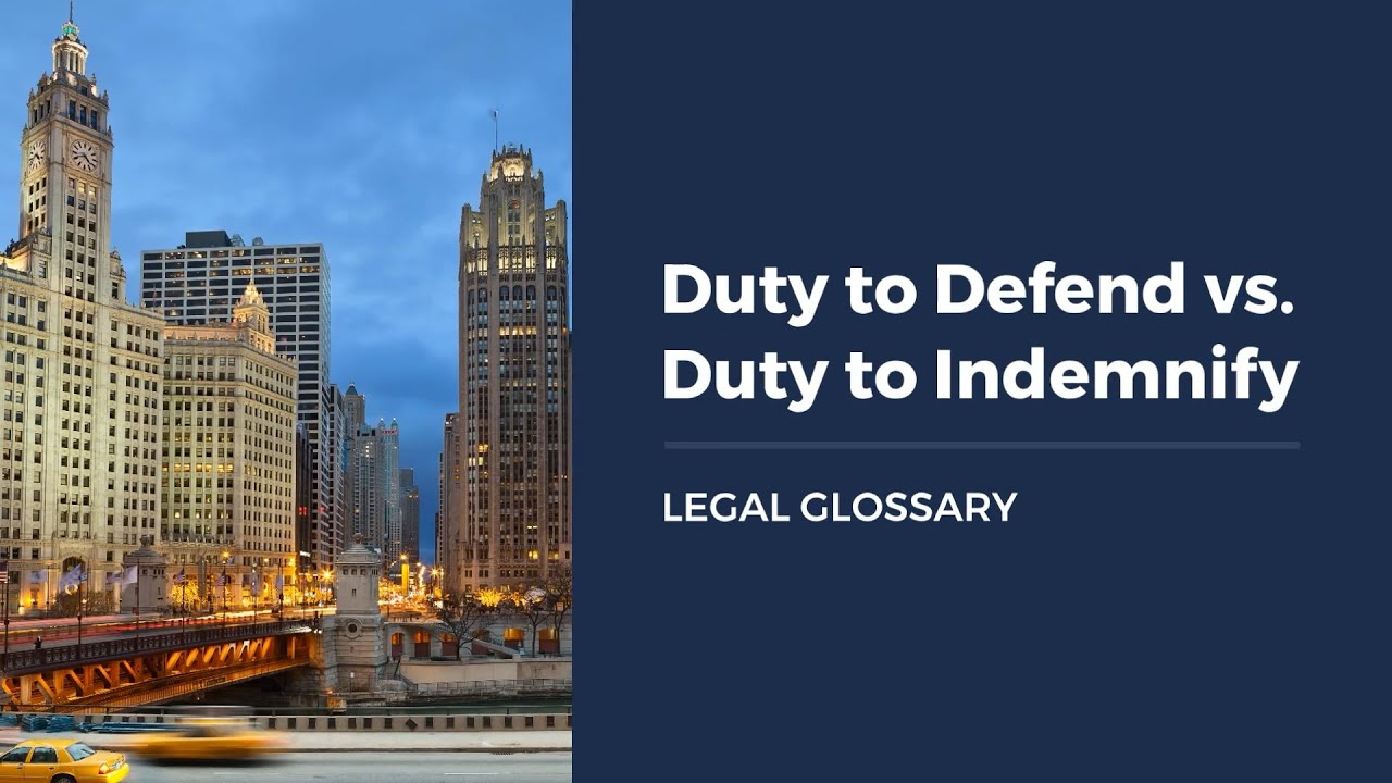 What Is a Duty to Defend vs. a Duty to Indemnify?