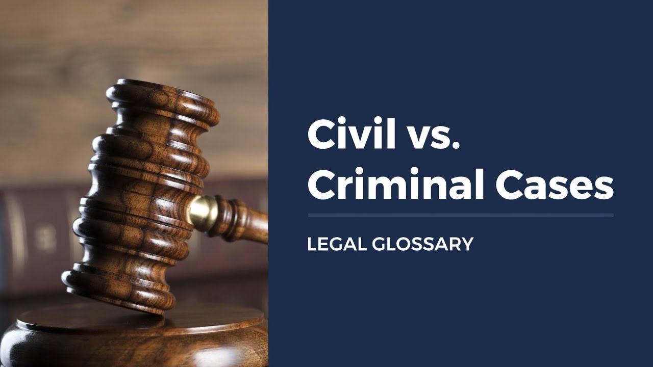 Civil vs. Criminal Cases