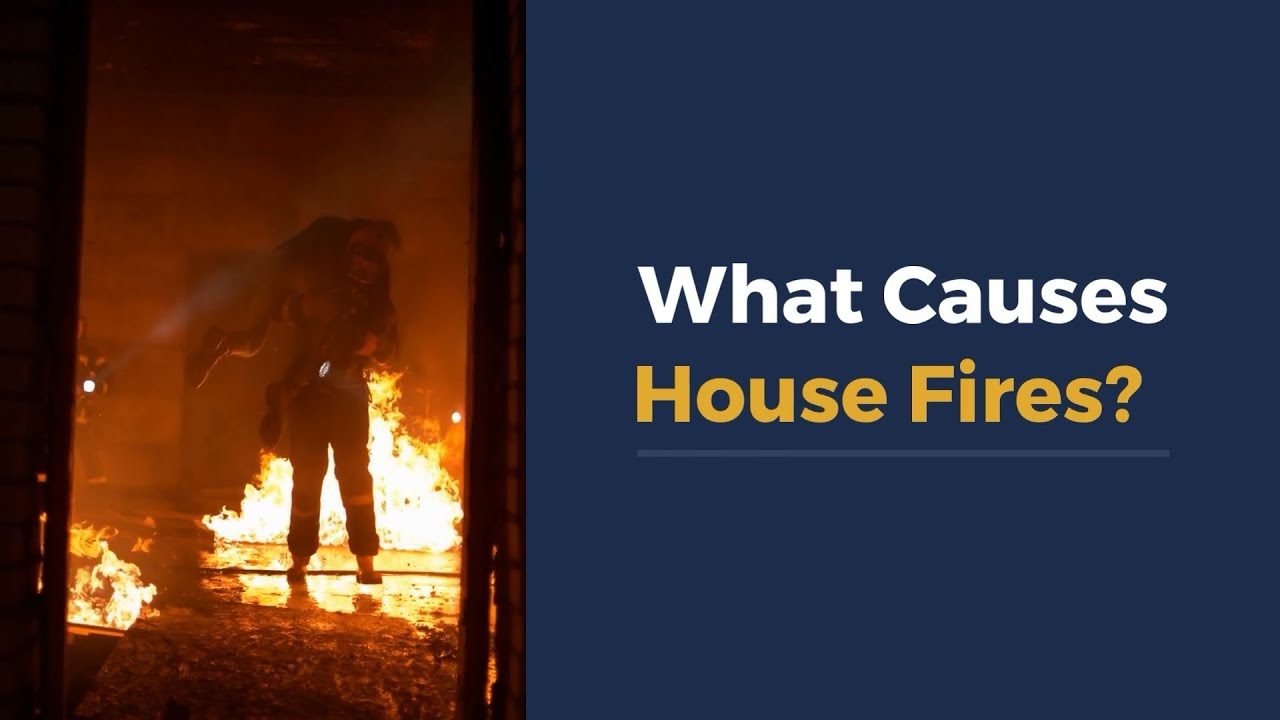 What Causes House Fires?