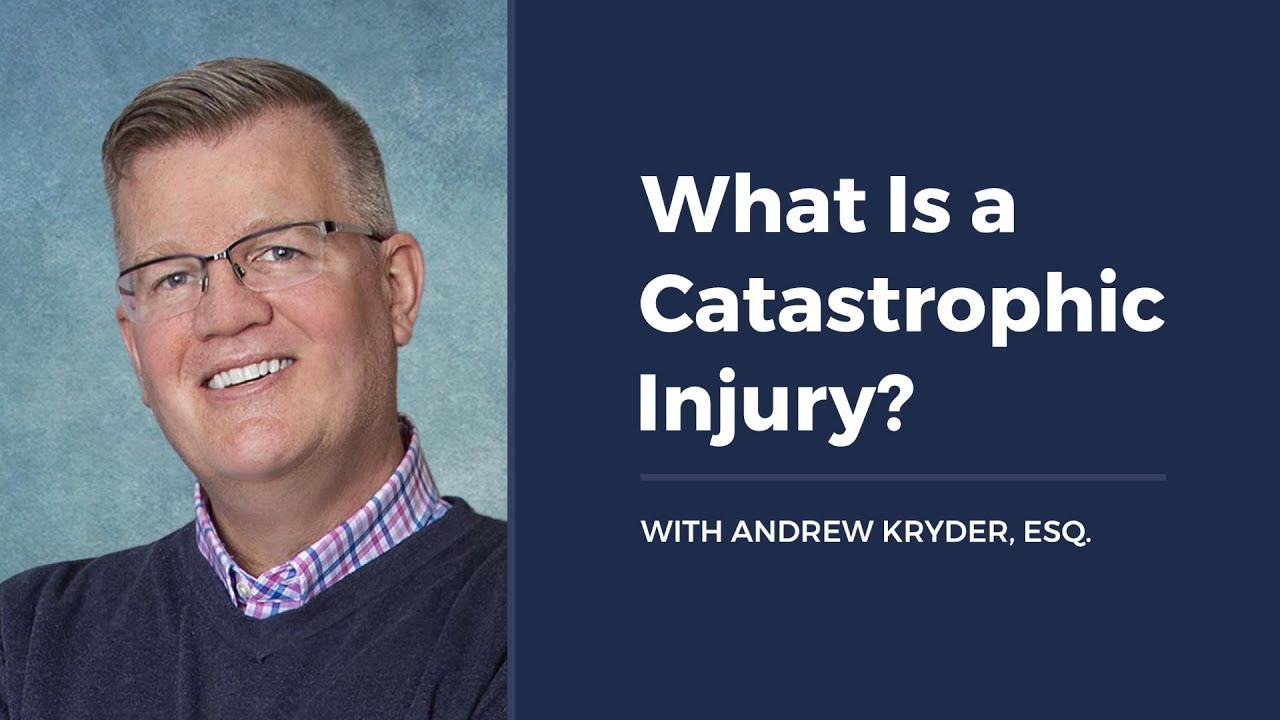 What Is a Catastrophic Injury?