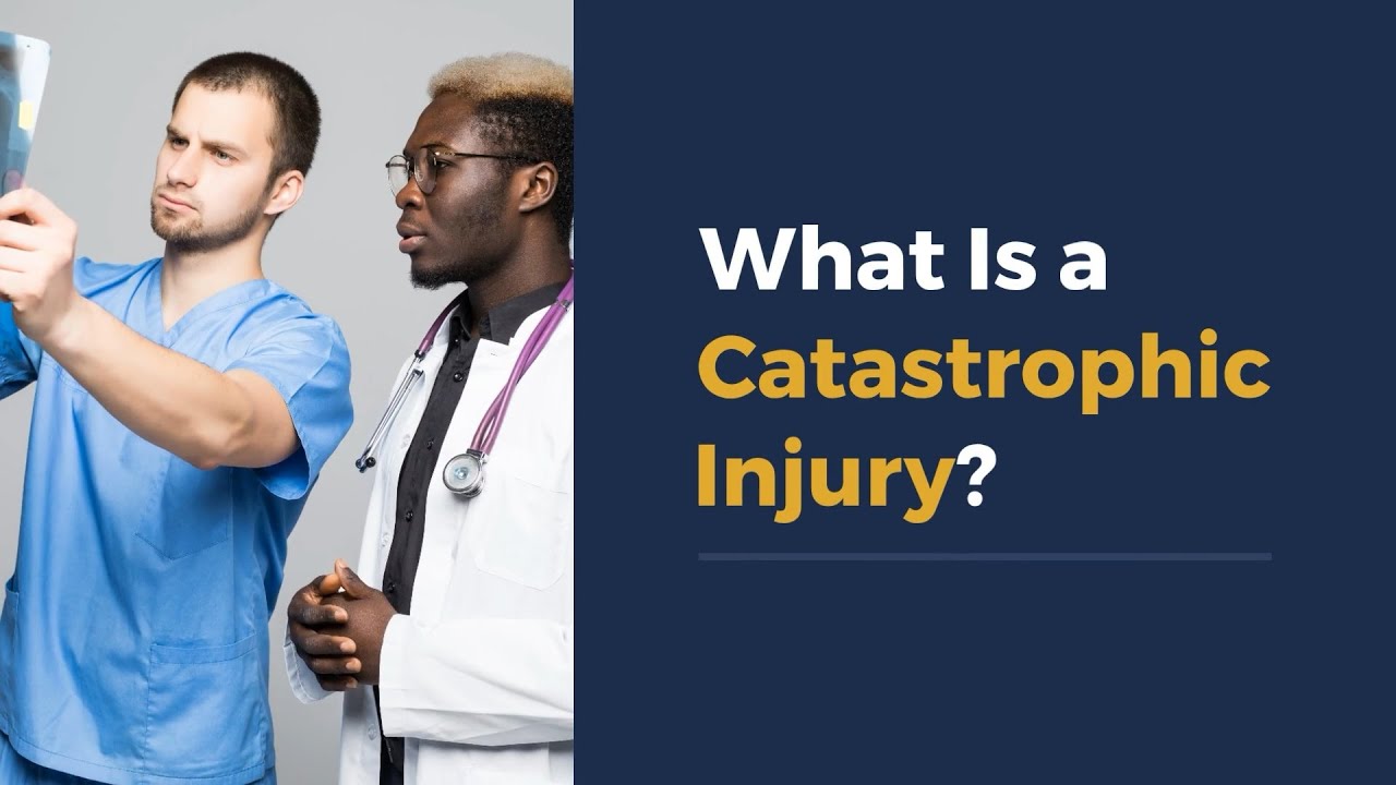 What Is a Catastrophic Injury?