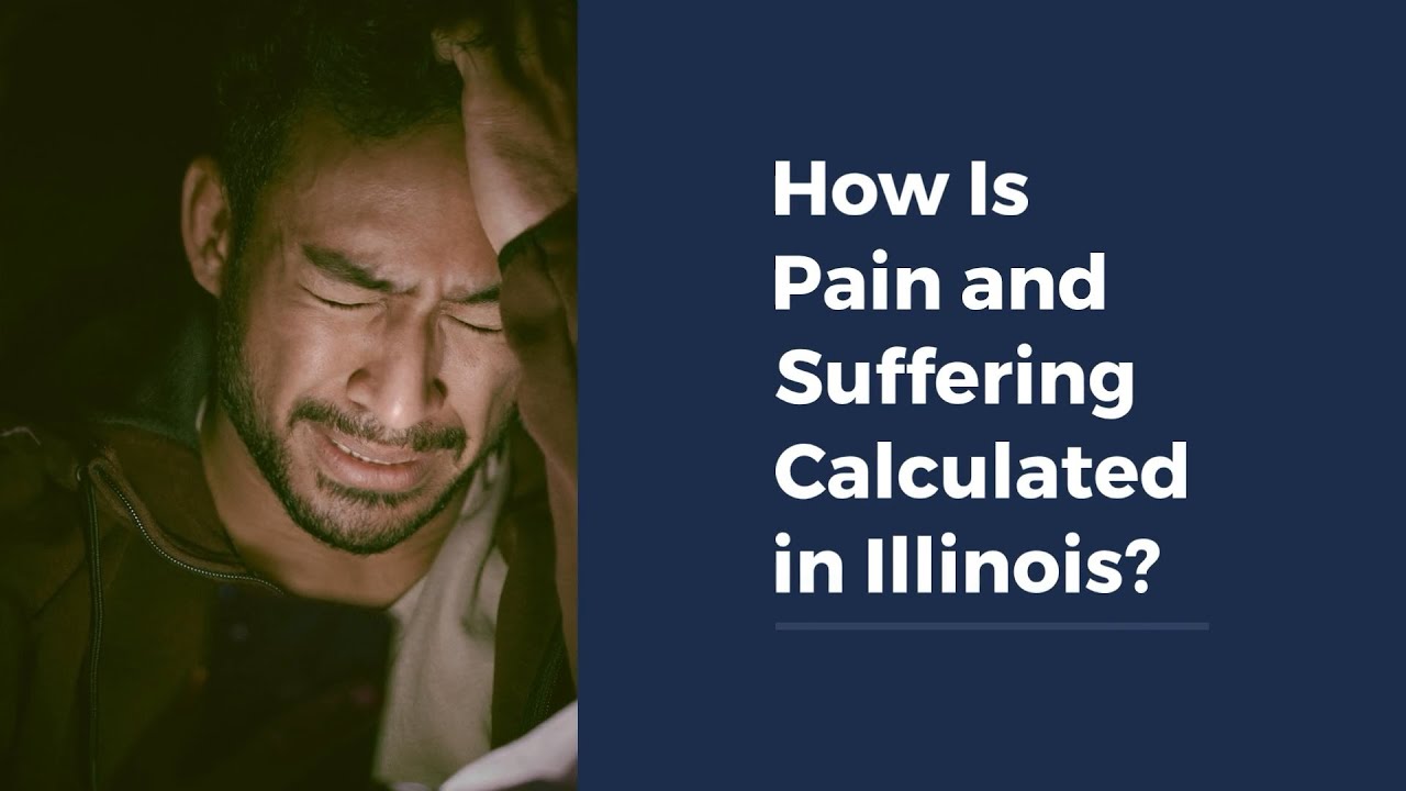 How Is Pain and Suffering Calculated in Illinois?