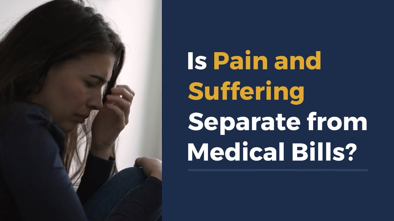 Is Pain and Suffering Separate from Medical Bills?