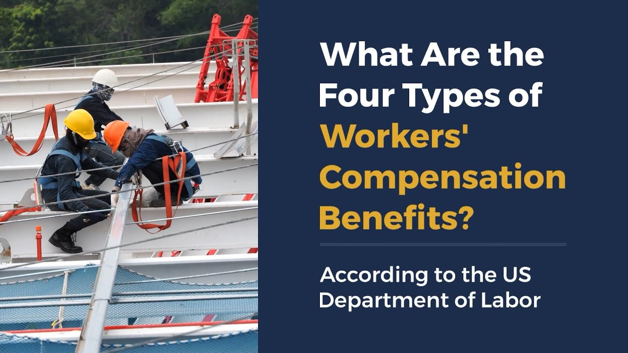 What Are the Four Types of Workers’ Compensation Benefits?