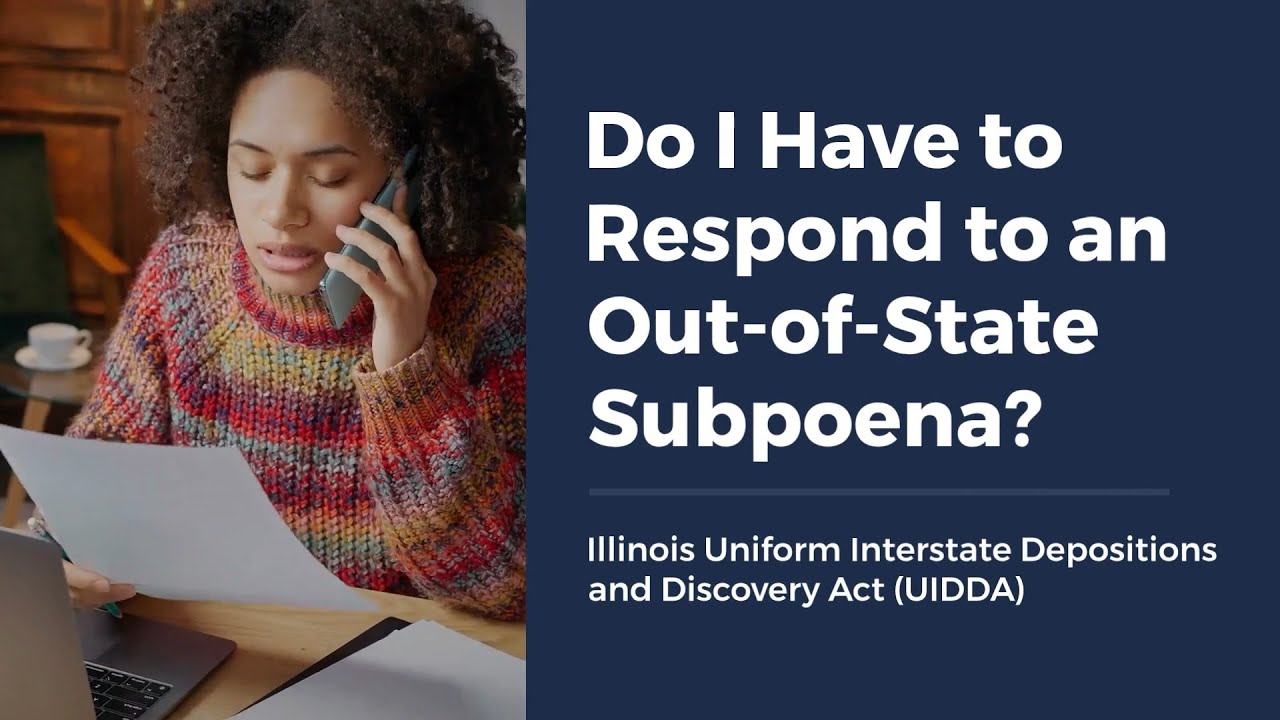 Do I Have to Respond to an Out-of-State Subpoena?