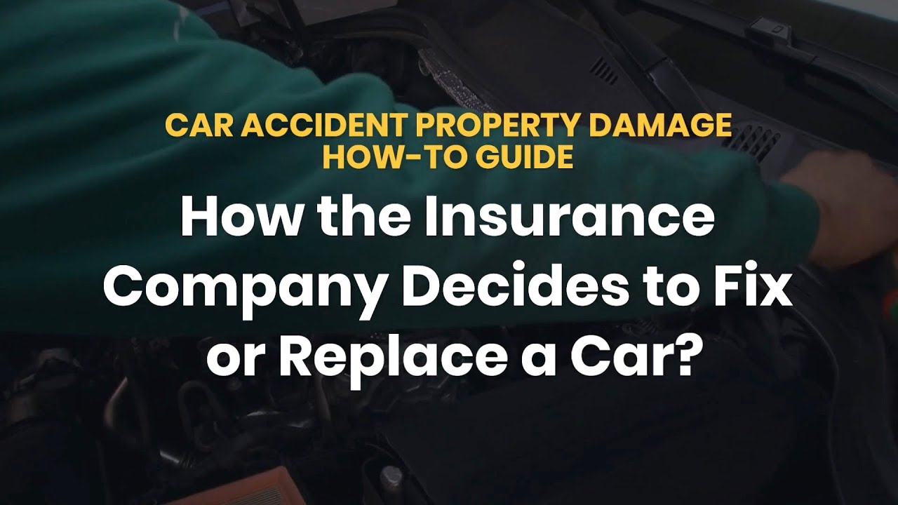 How the Insurance Company Decides to Fix or Replace a Car