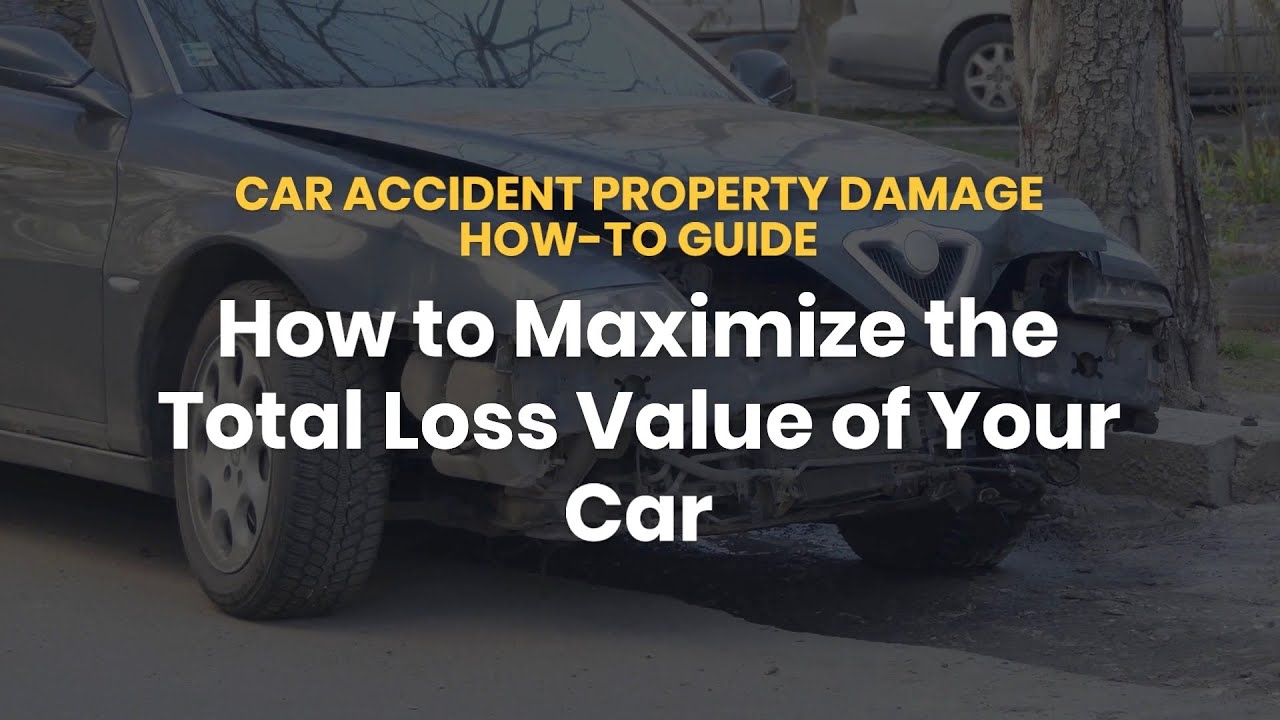 How to Maximize the Total Loss Value of Your Car