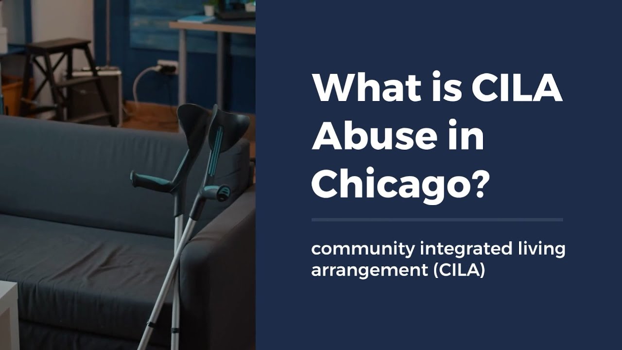 What is CILA Abuse in Chicago?