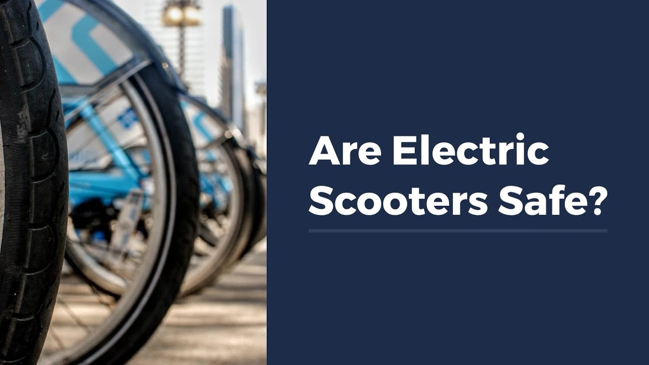 Are Electric Scooters Safe?