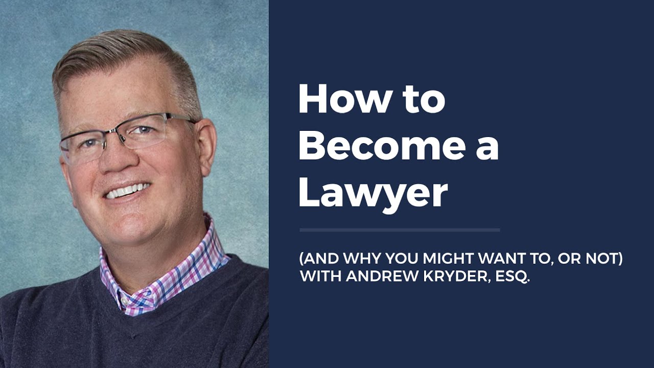 How to Become a Lawyer (And Why You Might Want to, or Not)