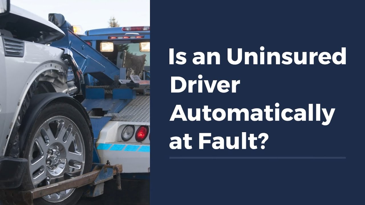 Is an Uninsured Driver Automatically at Fault?