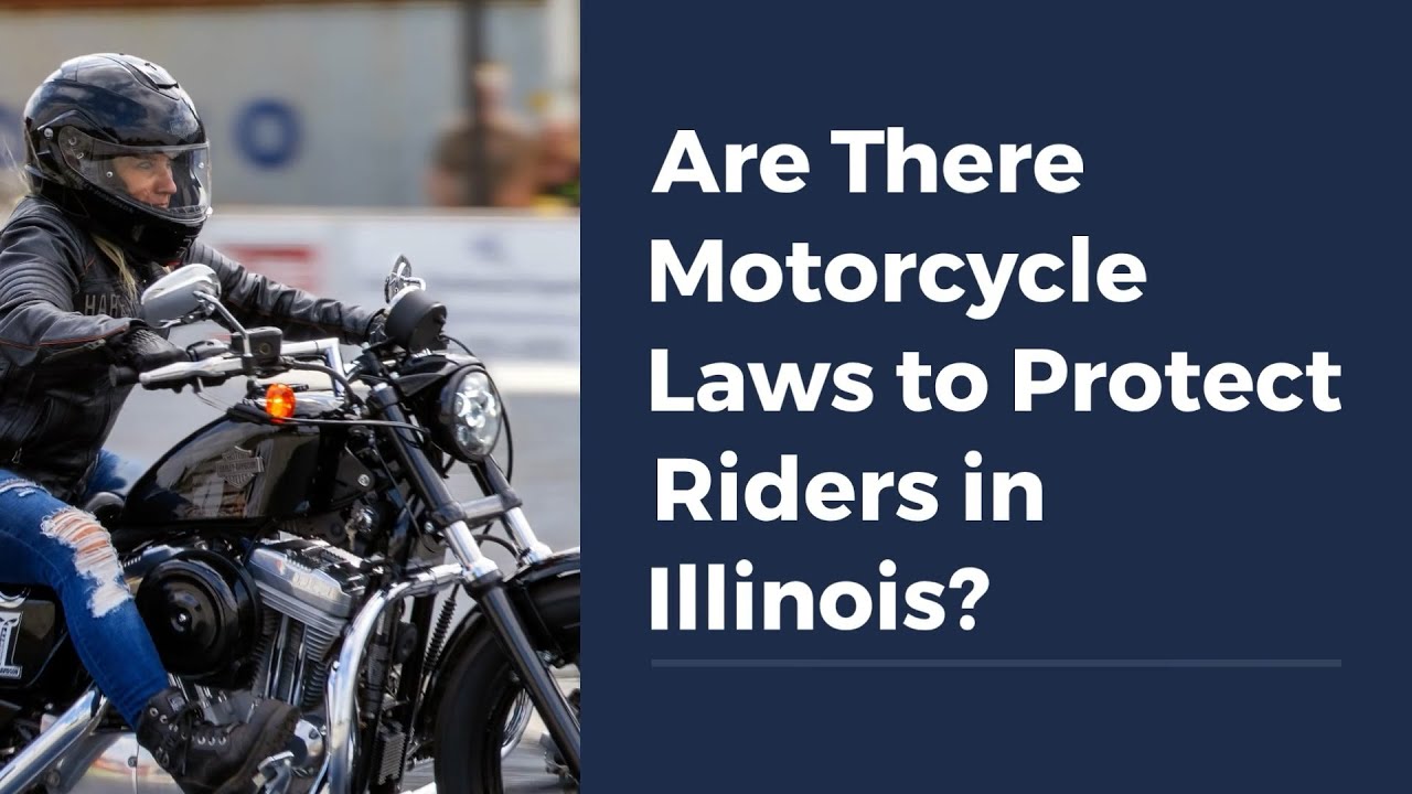 Are There Motorcycle Laws to Protect Riders in Illinois?